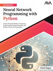Ultimate neural network programming with Python cover image