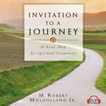 Invitation to a journey: a road map for spiritual formation cover image