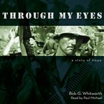 Through my eyes : a story of hope cover image
