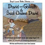 David and Goliath & Saul chases David cover image