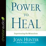 Power to heal cover image