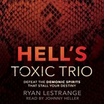 Hell's toxic trio cover image