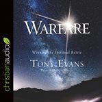 Warfare : winning the spiritual battle cover image