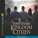 Kingdom citizen : your role in rebuilding a broken nation cover image