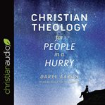 Christian theology for people in a hurry cover image