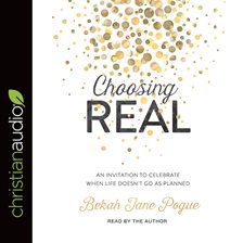 Cover image for Choosing Real