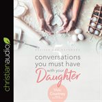 5 conversations you must have with your daughter cover image