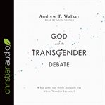 God and the transgender debate cover image