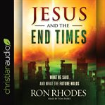 Jesus and the end times cover image