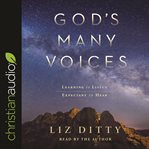 God's many voices : learning to listen, expectant to hear cover image