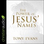 The power of Jesus' names cover image