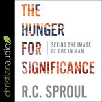The hunger for significance cover image