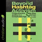Beyond hashtag activism cover image