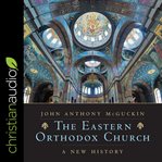 The eastern orthodox church : a new history cover image