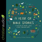 A year of bible stories : a treasury of 48 best loved stories from god's word cover image