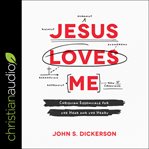 Jesus loves me : Christian essentials for the head and the heart cover image