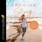 Growing strong cover image