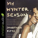 My Wynter season : seeing God's faithfulness in the shadow of grief cover image