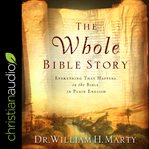 The whole bible story. Everything That Happens In The Bible In Plain English cover image