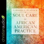 Soul care in African American practice cover image