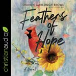Feathers of hope : a novel cover image