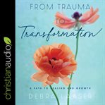 From trauma to transformation cover image