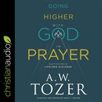 Going higher with god in prayer cover image