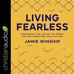 Living Fearless