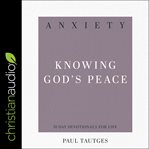 Anxiety : knowing God's peace cover image