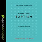 Covenantal baptism cover image