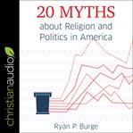 20 myths about religion and politics in america cover image