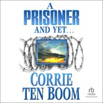 A prisoner - and yet! cover image