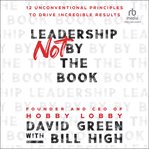 Leadership not by the book cover image