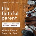 The faithful parent cover image