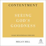 Contentment : seeing God's goodness cover image