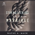 Strengthening your marriage cover image