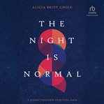 The Night Is Normal : A Guide through Spiritual Pain cover image