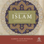 The Emergence of Islam : Classical Traditions in Contemporary Perspective cover image