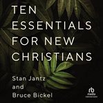 Ten Essentials for New Christians cover image