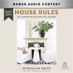 House Rules : How to Decorate for Every Home, Style, and Budget cover image