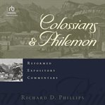 Colossians & Philemon : Reformed Expository Commentary cover image