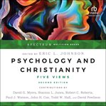 Psychology and Christianity : Five Views cover image