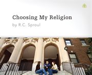 Choosing my religion cover image