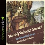 The Holy rule of St. Benedict cover image