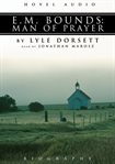 E.M. Bounds: man of prayer cover image