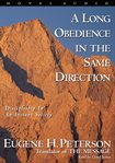 A long obedience in the same direction: discipleship in an instant society cover image