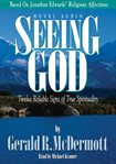 Seeing God: twelve reliable signs of true spirituality cover image