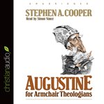 Augustine for armchair theologians cover image