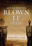 After you've blown it: reconnecting with God and others cover image