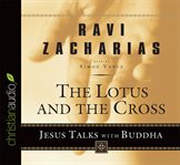 The lotus and the cross: Jesus talks with Buddha cover image
